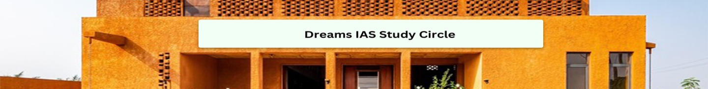 Dreams IAS Study Circle